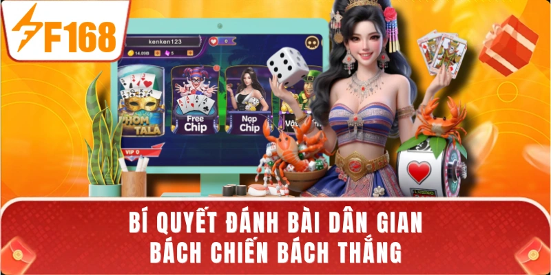 Bí quyết đánh bài dân gian bách chiến bách thắng