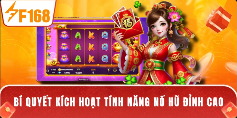 Bí quyết kích hoạt tính năng nổ hũ đỉnh cao