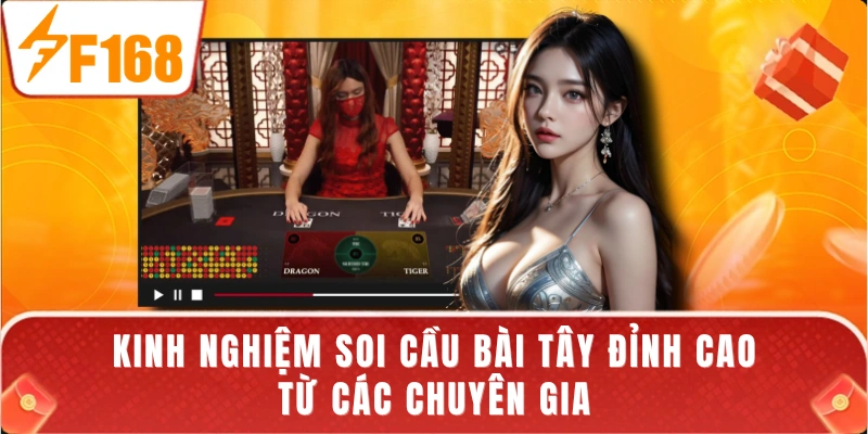 Kinh nghiệm soi cầu bài tây đỉnh cao từ các chuyên gia