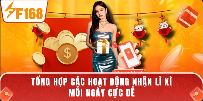 Tổng hợp các hoạt động nhận lì xì mỗi ngày cực dễ
