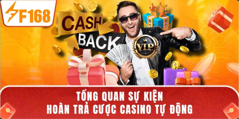 Tổng quan sự kiện hoàn trả cược casino tự động